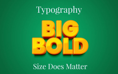 Big and Bold Typography