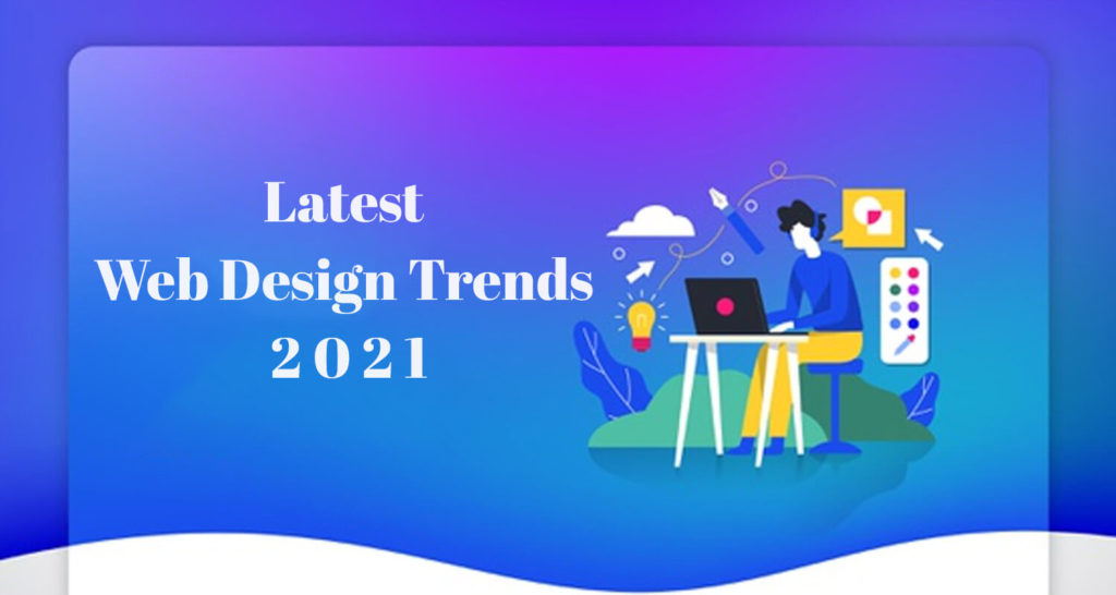 Web Design Trends 2021